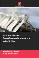 Mini parafusos: Transformando a prática ortodôntica (Portuguese Edition) 6208096111 Book Cover