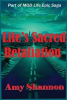 Life's Sacred Retaliation (Mod Life Epic Saga) B0GFB8TFLP Book Cover