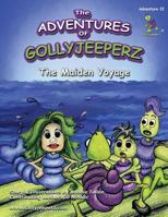 The Adventures of Gollyjeeperz: The Maiden Voyage 1979821925 Book Cover