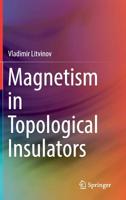 Magnetism in Topological Insulators 3030120554 Book Cover