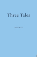 Three Tales 1913460517 Book Cover