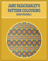 Jane Fazackarley's Pattern Colouring Book: Volume 2 1517569907 Book Cover