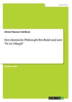 Der islamische Philosoph Ibn Rusd und sein Faṣlu l-Maqāl 3668226199 Book Cover