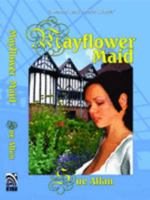 The Mayflower Maid 1904706150 Book Cover