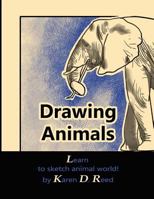 Drawing Animals: Learn to sketch animal world! 198303861X Book Cover