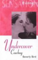 Undercover Cowboy 037304691X Book Cover