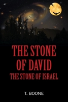 The Stone of David: The Stone of Israel 1977207847 Book Cover