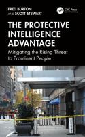 The Protective Intelligence Advantage: Mitigating the Rising Threat to Prominent People 1041089600 Book Cover