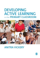 Developing Active Learning in the Primary Classroom 1446255476 Book Cover