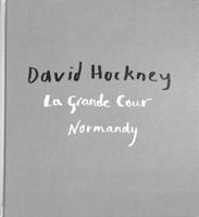 David Hockney La Grande Cour Normandy 1948701197 Book Cover
