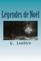 Legendes Du Noel, Contes Historiques 1530522986 Book Cover