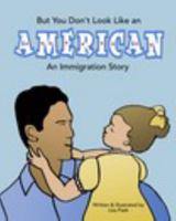 But You Don't Look Like an American 0464972922 Book Cover