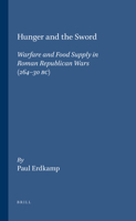 Hunger and the Sword: Warfare and Food Supply in Roman Republican Wars (264-30 B. C.) (Dutch monographs on ancient history and archaeology) 905063608X Book Cover