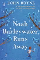 Noah Barleywater Runs Away 0385752644 Book Cover