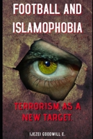 Football And Islamophobia B086PLXVM6 Book Cover