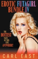 Erotic Futagirl Bundle IV 1393807682 Book Cover