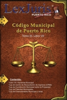 Código Municipal de Puerto Rico. Tomo III- Libro VII-Hacienda Municipal.: Ley Núm. 107 de 14 de agosto de 2020. (Spanish Edition) B08GVJ6KBB Book Cover