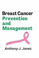 Breast Cancer Prevention and Management B0C2SCKZCB Book Cover