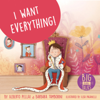 I Want Everything, I'm the King! 1433832429 Book Cover