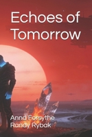 Echoes of Tomorrow: Book One (The Abduction Series) B0GC48QCY6 Book Cover