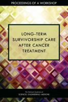 Long-Term Survivorship Care After Cancer Treatment: Proceedings of a Workshop 0309472989 Book Cover