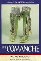 The Comanche (Indians of North America) 1555467024 Book Cover