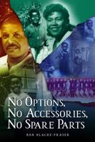 "No Options, No Accessories, No Spare Parts" 1964629772 Book Cover