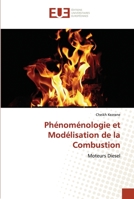 Phénoménologie et Modélisation de la Combustion: Moteurs Diesel 6203453579 Book Cover