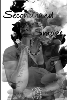 Secondhand Smoke: Healing from Generational Trauma B0DXPH3PLK Book Cover