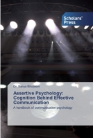 Assertive Psychology: Cognition Behind Effective Communication 6138838424 Book Cover