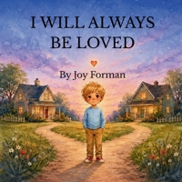 I Will Always Be Loved B0HFX7VCSW Book Cover