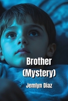 Brother (Mystery) B0DQ2P9YB5 Book Cover