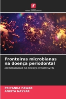 Fronteiras microbianas na doença periodontal (Portuguese Edition) 6209351271 Book Cover