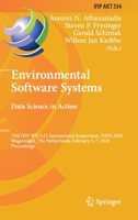 Environmental Software Systems. Data Science in Action: 13th IFIP WG 5.11 International Symposium, ISESS 2020, Wageningen, The Netherlands, February ... and Communication Technology, 554) 3030398145 Book Cover