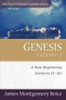 Genesis, v. 2 : A New Beginning (Genesis 12-36) 0310215617 Book Cover
