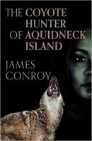 The Coyote Hunter of Aquidneck Island 1579624936 Book Cover