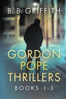 Gordon Pope Thrillers: Books 1-3 1735305855 Book Cover