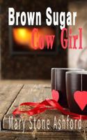 Brown Sugar Cowgirl 1539118193 Book Cover