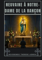 Neuvaine à Notre-Dame de la Rançon (French Edition) B0FQJDMF7V Book Cover