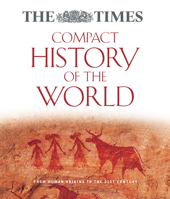 The Times Compact History of the World : World History Brought to Life. 0760725756 Book Cover
