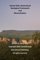 Aussie Gold: Queensland: Geological Framework and Mineralization B09T6685RG Book Cover