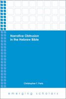 Narrative Obtrusion in the Hebrew Bible 1451482116 Book Cover