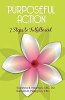 Purposeful Action: Seven Steps to Fulfillment 1440163871 Book Cover