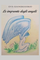 Le impronte degli angeli (Italian Edition) 1696826977 Book Cover