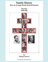 Family History: How an Average Family Resisted Fascism B0G3Y7V11L Book Cover
