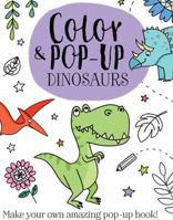 Color & Pop-up Dinosaurs 1610676467 Book Cover