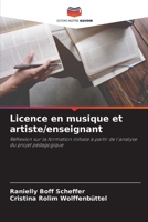 Licence en musique et artiste/enseignant: Réflexion sur la formation initiale à partir de l'analyse du projet pédagogique 6206043894 Book Cover