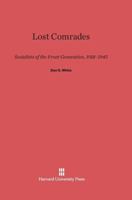 Lost Comrades 0674418794 Book Cover