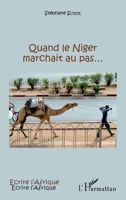 Quand le Niger marchait au pas... (Écrire l'Afrique) (French Edition) 2343084785 Book Cover