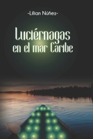 Luciérnagas en el Mar Caribe B0CD98323S Book Cover